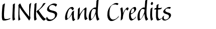 LINKS and Credits